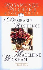 A Desirable Residence (Rosamunde Pilcher's Bookshelf)