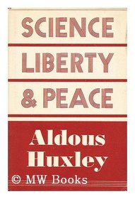 SCIENCE, LIBERTY AND PEACE