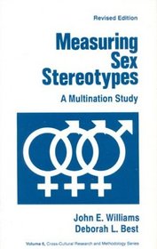 Measuring Sex Stereotypes : A Multination Study (Cross Cultural Research and Methodology)