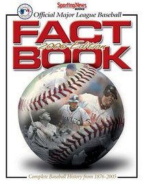 The Complete Baseball Record & Fact Book 2006: 2006 Edition (Official Major League Baseball Fact Book)