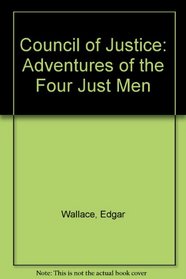 Council of Justice: Adventures of the Four Just Men