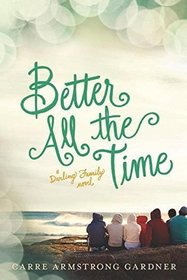 Better All The Time (Darlings, Bk 2)
