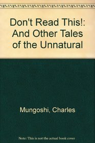 Don't Read This!: And Other Tales of the Unnatural