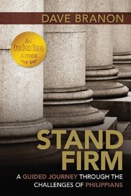 Stand Firm: A Guided Journey Through the Challenges of Philippians