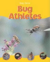 Bug Athletes (Bug Zone)