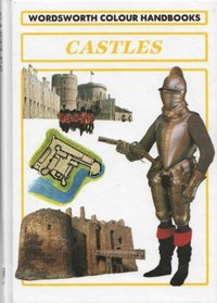 Castles (Wordsworth Colour Handbooks)