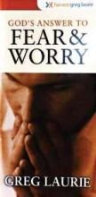 God's Answer to Fear and Worry