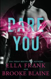 Dare You (Dare to Try, Bk 1)