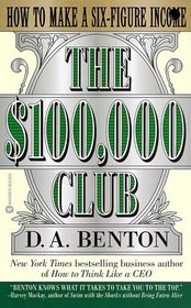 The $100,000 Club: How to Make a Six-Figure Income