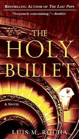 The Holy Bullet (Vatican, Bk 2)