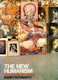 NEW HUMANISM: ART IN A TIME OF CHANGE