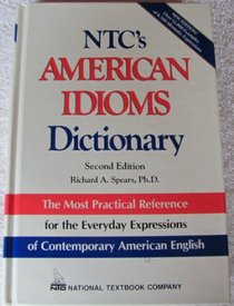 Ntc's American Idiom Dictionary (National Textbook Language Dictionaries)