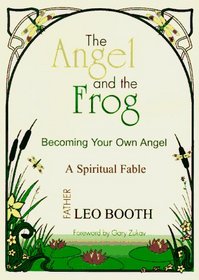The Angel and the Frog: Becoming Your Own Angel