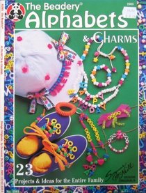 The Beadery Alphabets & Charms - 23 Projects & Ideas For The Entire Family