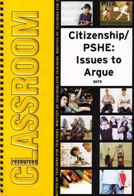 Citizenship/ PSHE: Issues to Argue
