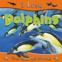 Dolphins (I Love)