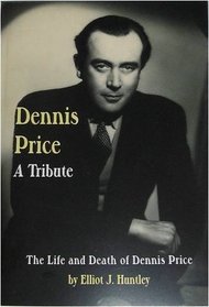 Dennis Price - A Tribute: The Life and Death of Dennis Price