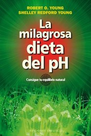 La milagrosa dieta del PH (Spanish Edition)