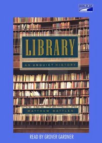 Library: An Unquiet History