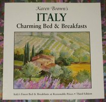 Karen Brown's Italy Charming Bed  Breakfasts: Charming Bed  Breakfasts (3rd ed)