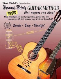 Harmonic Melody Guitar Method / DVD (Newell Kimball's Guitarperfect)