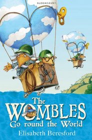 The Wombles Go Round the World. by Elisabeth Beresford