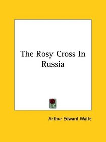 The Rosy Cross In Russia