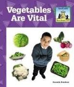 Vegetables Are Vital (What Should I Eat?)