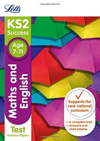 Letts KS2 SATs Revision Success - New 2014 Curriculum Edition ? KS2 Maths and English: Practice Test Papers (Letts KS2 Success)