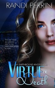 Virtue of Death (Earthbound Angels) (Volume 1)