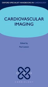 Cardiac Imaging (Oxford Specialist Handbooks in Cardiology - Osh)