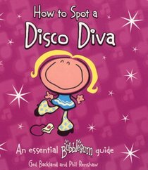 How to Spot a Disco Diva (Bubblegum)