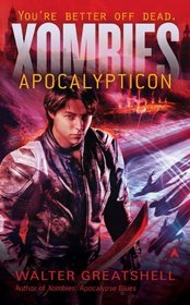 Apocalypticon (Xombies, Bk 2)