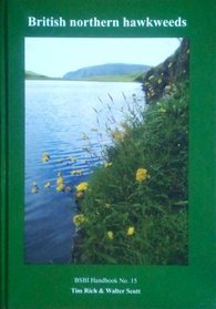 British Northern Hawkweeds: A Monograph of British Hieracium Section Alpestria (BSBI Handbooks)