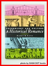 Technology and Culture: A Historical Romance (Portable Stanford)