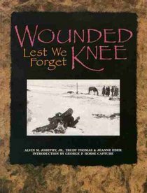 Wounded Knee: Lest We Forget