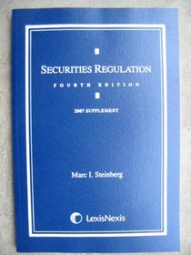 Securities Regulation 2007 Supplement (Fourth Edition)