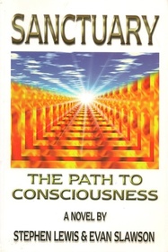 Sanctuary: The Path to Consciousness
