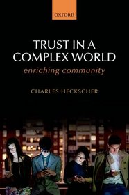 Trust in a Complex World: Rebuilding Community