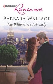 The Billionaire's Fair Lady (Harlequin Romance, No 4359)