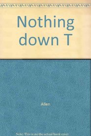 Nothing Down: Dynamic New Profit Strategies for Cash Flow and Appreciation in Real Estate