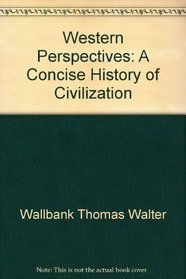 Western perspectives;: A concise history of civilization