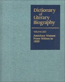 American Women Prose Writers to 1820 (Dictionary of Literary Biography)