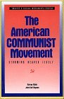 The American Communist Movement: Storming Heaven Itself (Social Movements Past and Present)