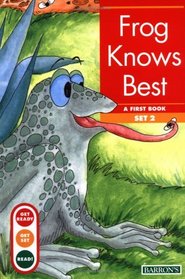 Frog Knows Best (Get Ready...Get Set...Read!)