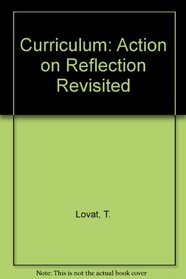 Curriculum: Action on Reflection Revisited