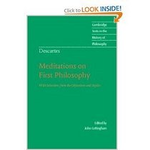 Descartes: Meditations on First Philosophy: With Selections from the Objections