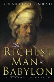 The Richest Man in Babylon -- Six Laws of Wealth