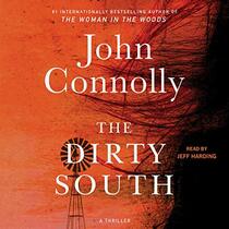 The Dirty South: A Thriller (The Charlie Parker Mysteries, 18)