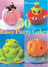 50 Easy Party Cakes